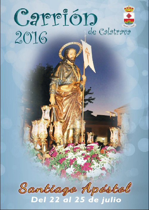 Fiestas patronales en honor de Santiago Apóstol 2016 Carrión de Calatrava